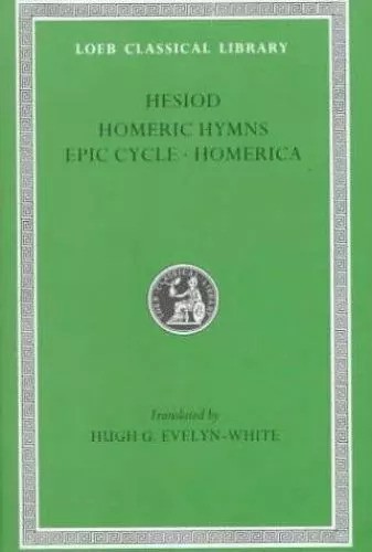 Hesíodo. Himnos Homéricos. Ciclo Épico. Homerica